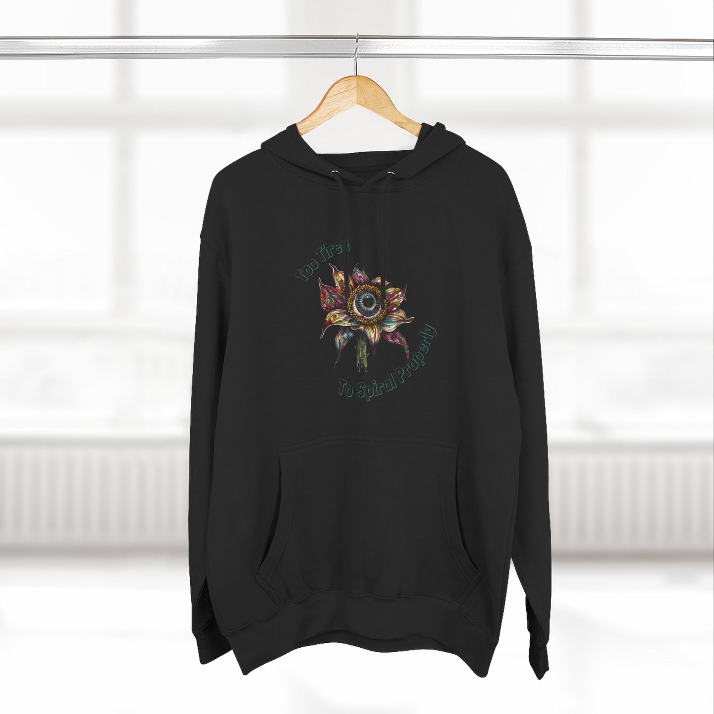 Cozy Fleece Hoodie, Funny Quote, Three-Panel Sweatshirt, Too Tired To Spiral Properly, Sarcastic Hoodie, Lazy Day Gift, Comfy Pullover